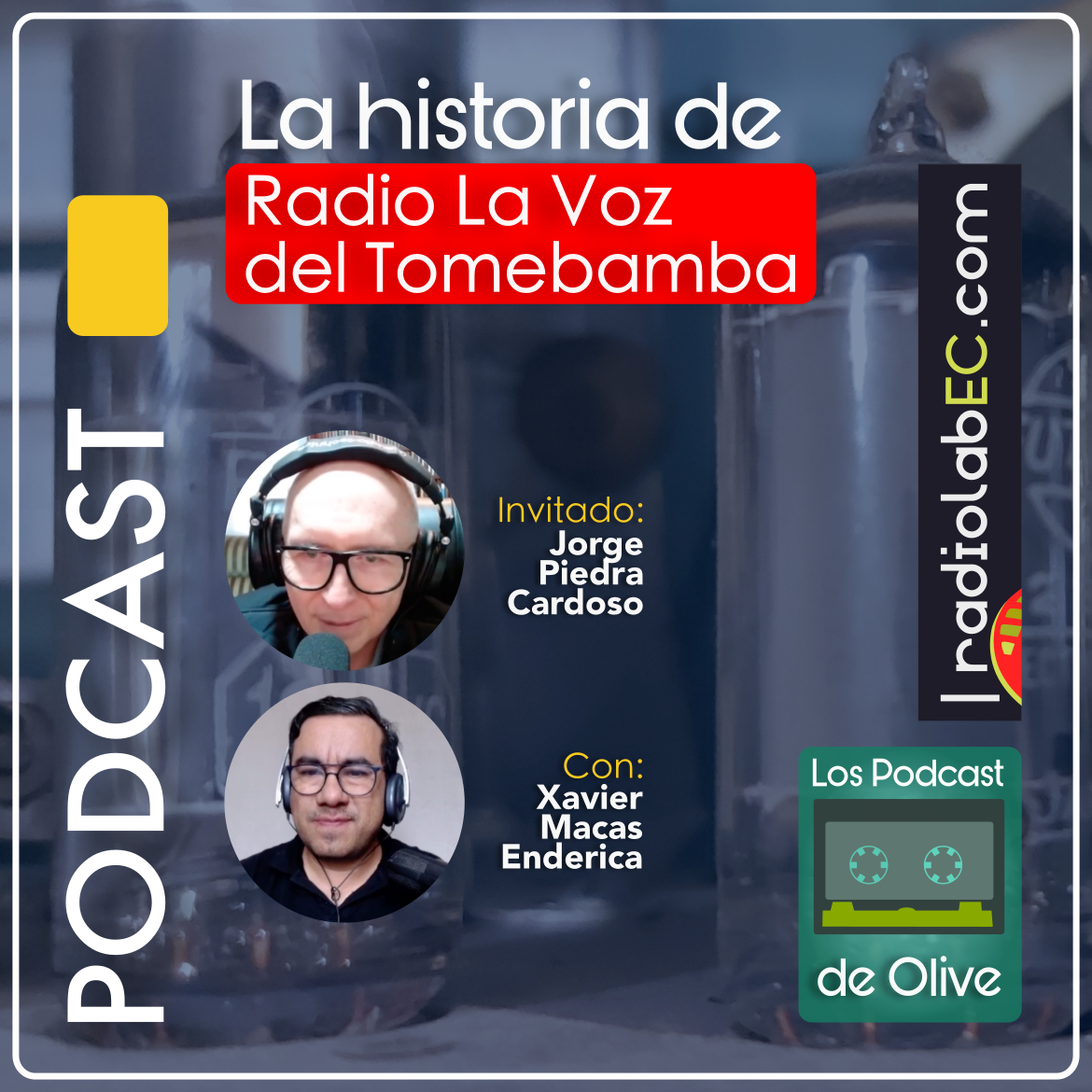 La historia de Radio La Voz del Tomebamba | Podcast01 #LosPodcastDeOlive