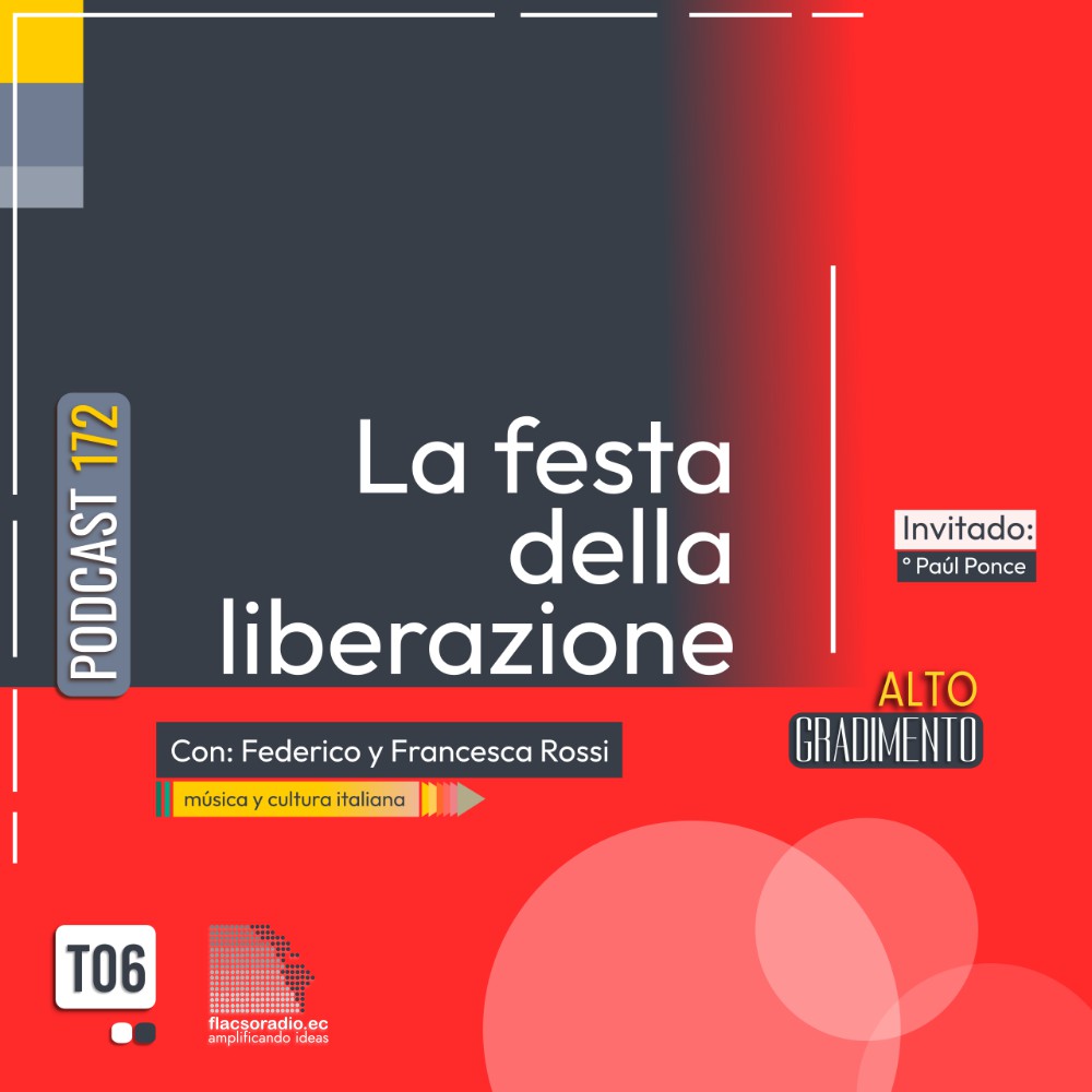 La festa della liberazione| Podcast 172 #AltoGradimento