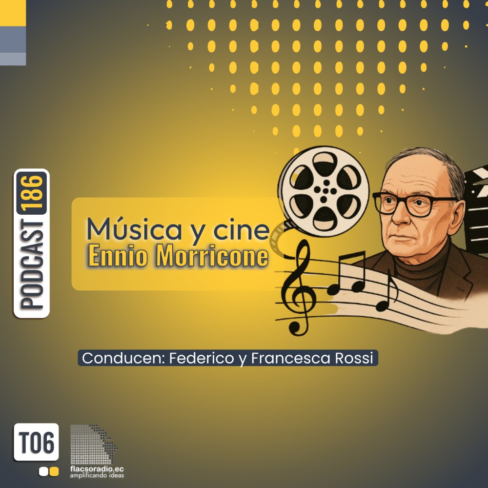Música y cine Ennio Morricone | Podcast 186 #AltoGradimento