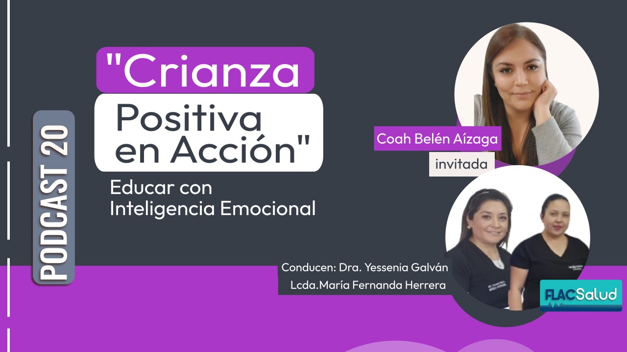“Crianza positiva en acción” Educar con Inteligencia emocional | Podcast 20