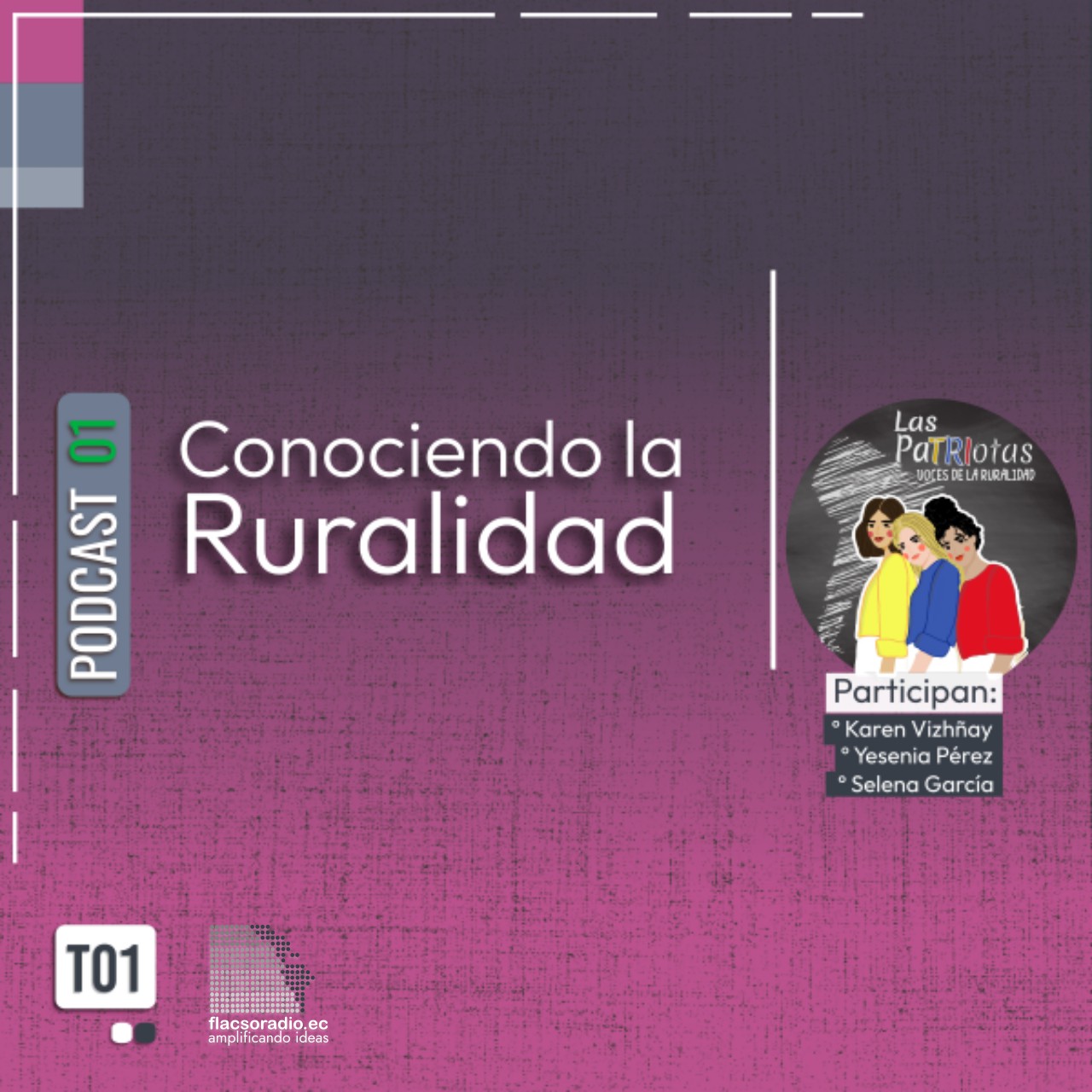 Conociendo la ruralidad | Podcast 01 Las PaTRIotas