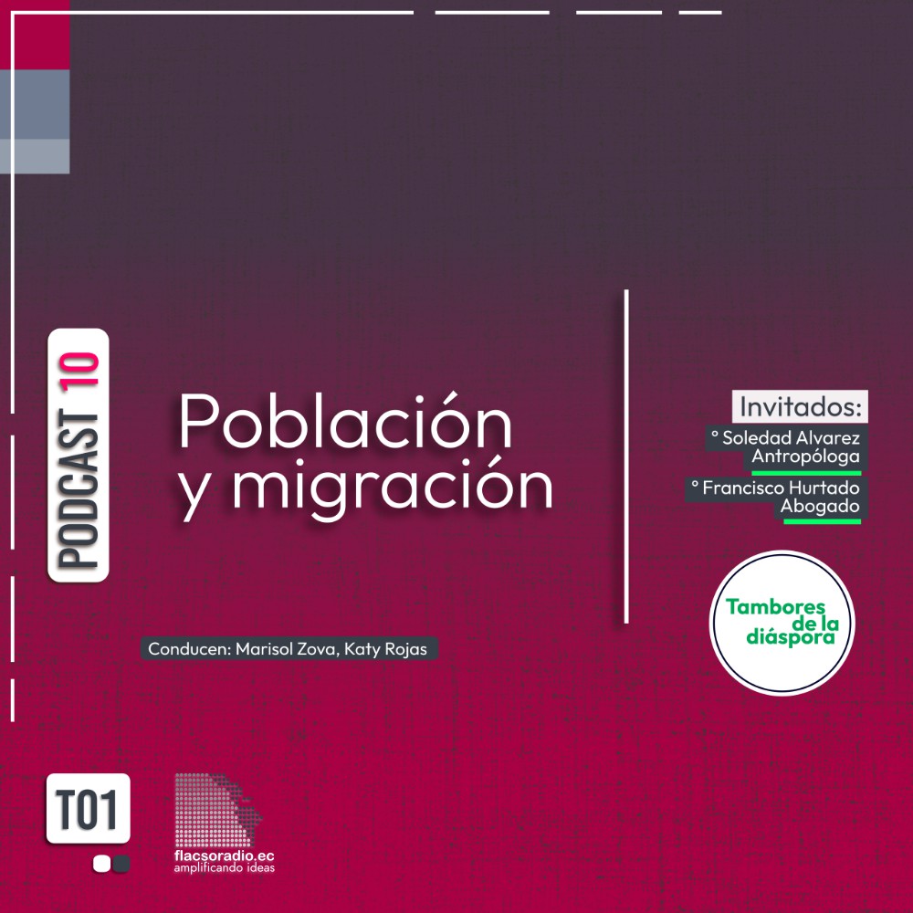 Población y Migración | Podcast 10 #TamboresDeLaDiaspora