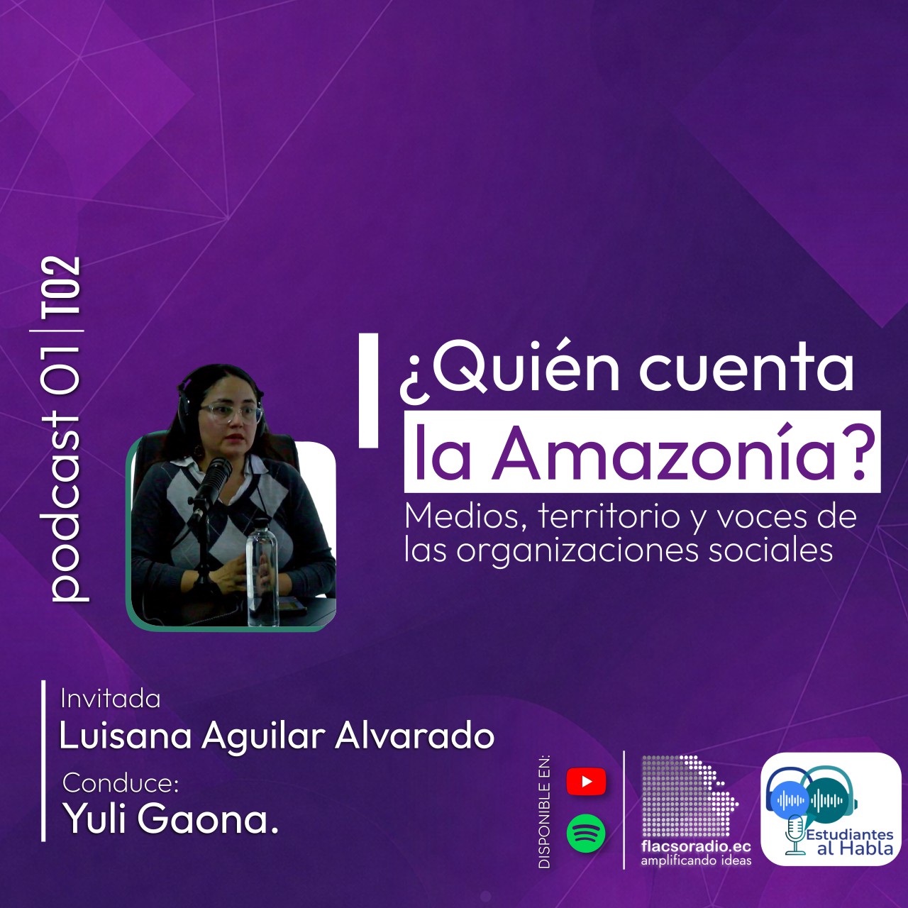 ¿Quién cuenta la Amazonía? medios, territorio y voces de las organizaciones sociales | podcast 01 Estudiantes al habla
